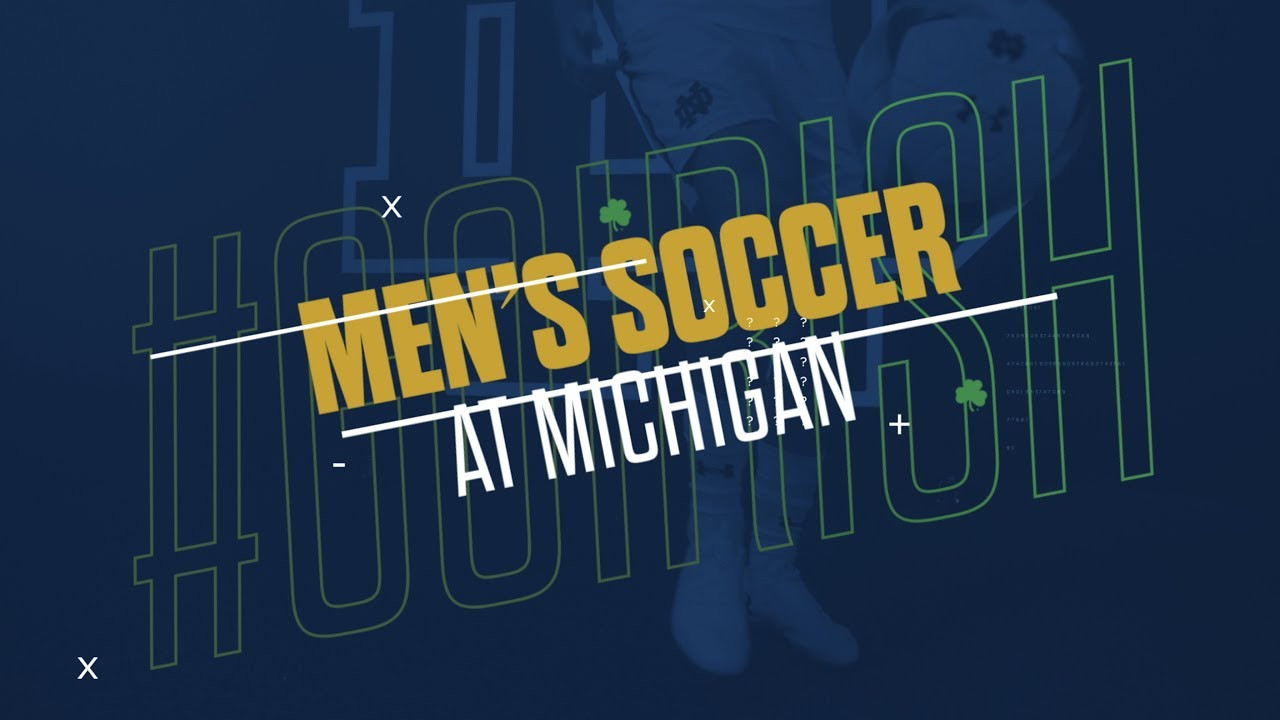 @NDMenSoccer | Highlights at Michigan (2018)