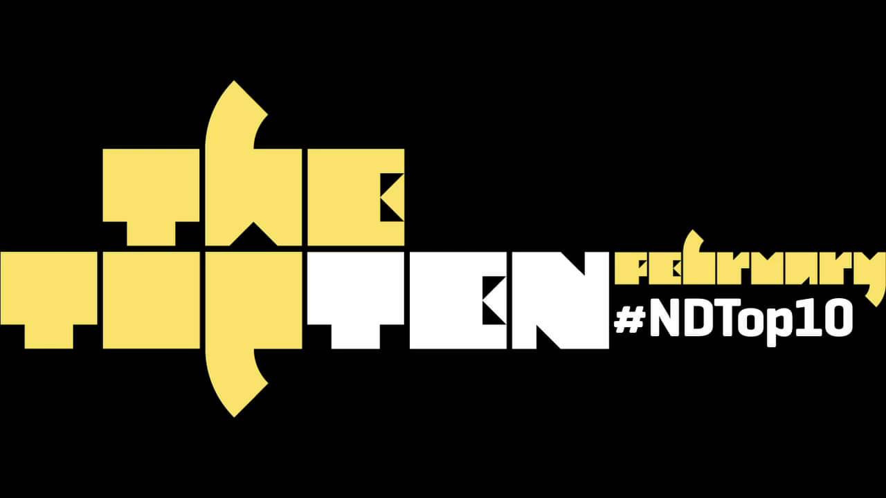 The Top Ten: February (Debuts March 1)