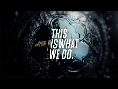 Onward Notre Dame: This Is What We Do