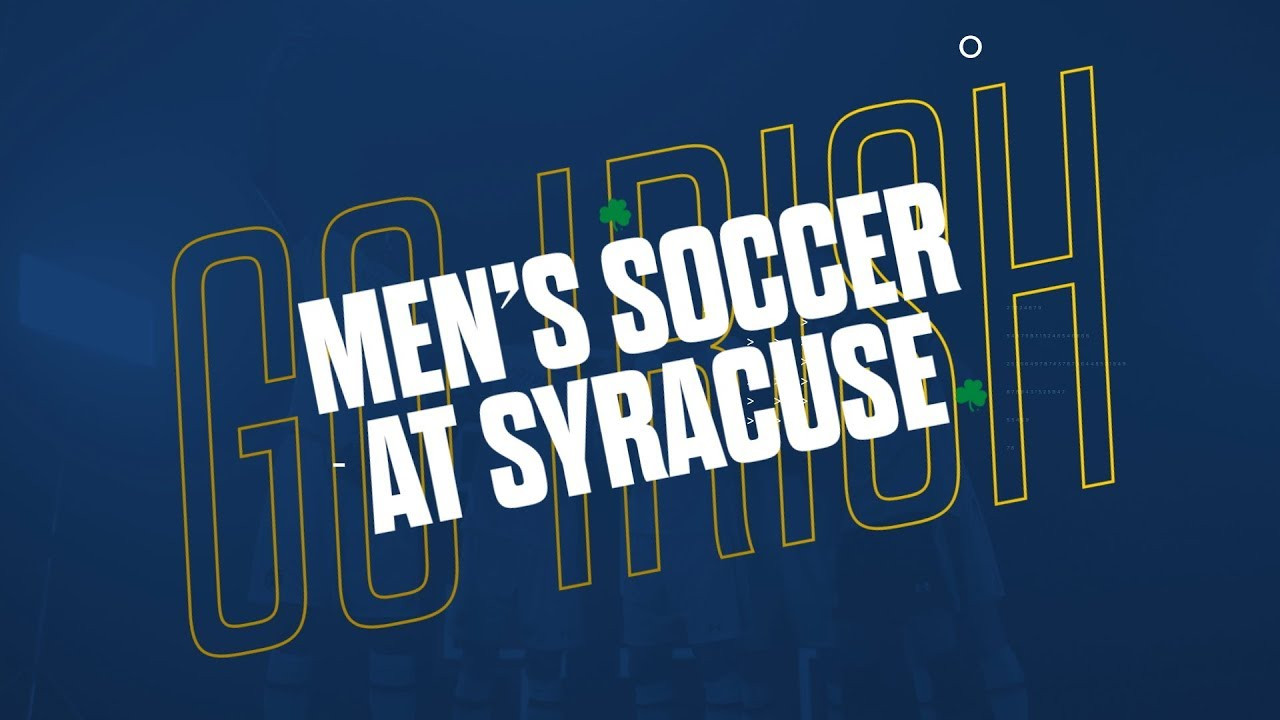 @NDMenSoccer | Highlights at Syracuse (2018)